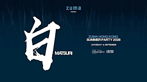 Zuma Hong Kong Presents White Matsuri Party Summer Party 2026
