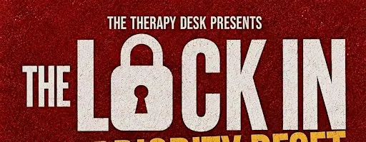 The Lock In: "The Priority Reset" (In-Person)