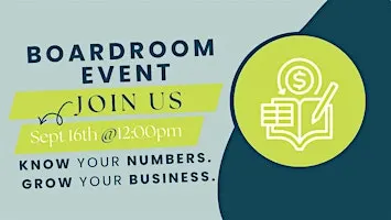 The Boardroom: Know Your Numbers. Grow Your Business.