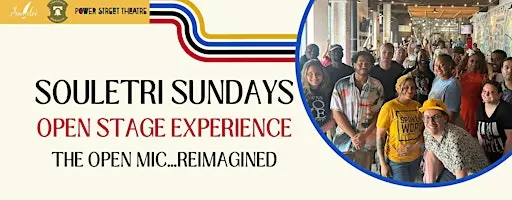 Souletri Sunday "Open Stage Experience"