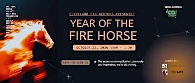 CLE CEO Meetups presents: Year Of The Fire Horse