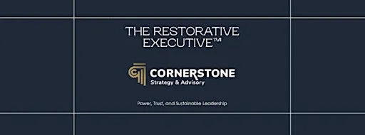 The Restorative Executive™: Power, Trust, and Sustainable Leadership