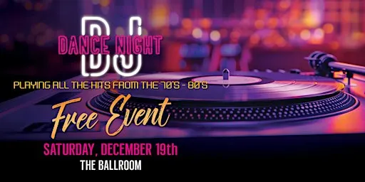 70's and 80's DJ Dance Night!