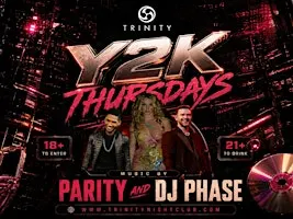 Y2K THURSDAYS AT TRINITY- SEATTLE’S #1 THURSDAY NIGHT PARTY