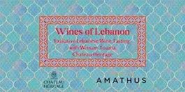 Wines of Lebanon Masterclass w Ch. Heritage | Amathus Shoreditch x Reliance