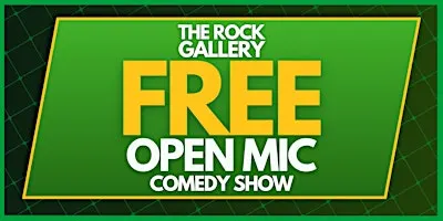 FREE Open Mic Stand-Up Comedy Show