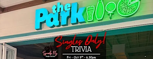 Sparks Fly Singles Only Trivia - The Park, Coomera