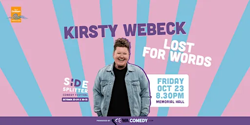 Kirsty Webeck - Lost for words (Side Splitter Comedy Festival)