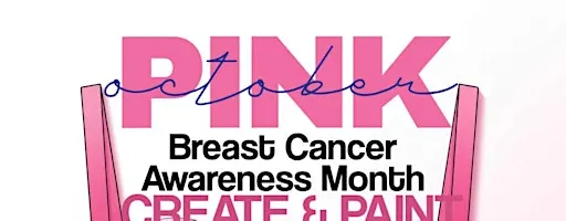 Breast Cancer Awareness Create & Paint FREE Event