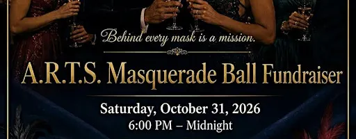 The First Annual A.R.T.S. Masquerade Ball