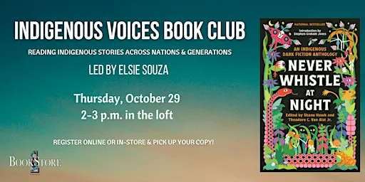 Indigenous Voices Book Club: "Never Whistle at Night"