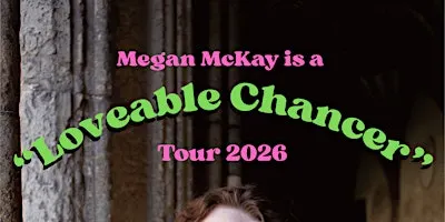 DERRY- Megan McKay is a "Loveable Chancer"