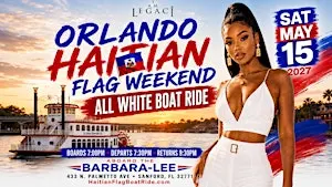 Haitian Flag Weekend Orlando 2027: All White Boat Ride