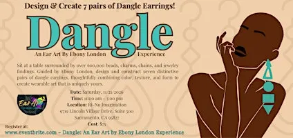 Dangle: An Ear Art by Ebony London Experience