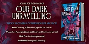 Our Dark Unravelling - Book Launch