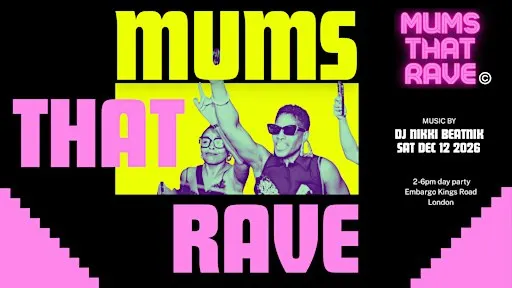 Mums That Rave London Xmas Party Saturday 12th December 2026
