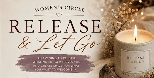 Women’s Circle - Release & Let Go