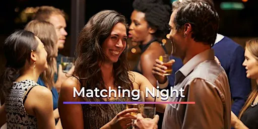 Matching Night Frankfurt - Bis zu 250 Singles