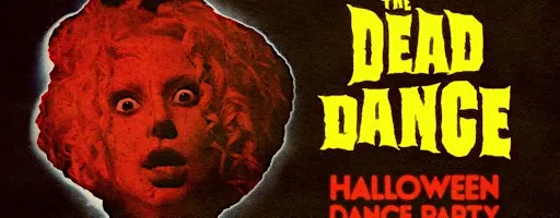 THE DEAD DANCE - HALLOWEEN PARTY