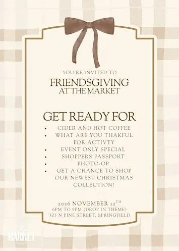 Friendsgiving At The Market Springfield (Drop-In Theme)