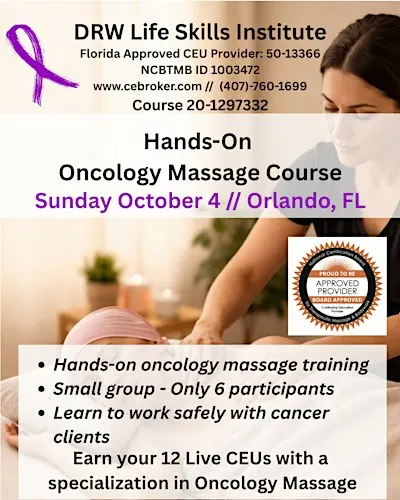 Oncology Massage for LMTs / 12 Live CEUs / Hands-On VIP Experience