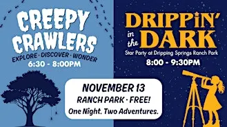 Creepy Crawlers & Drippin' in the Dark