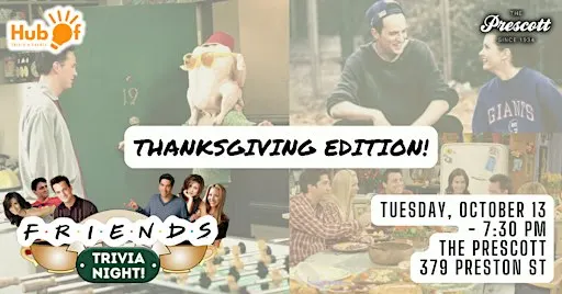 FRIENDS Trivia Night - Thanksgiving Edition - The Prescott (Ottawa)
