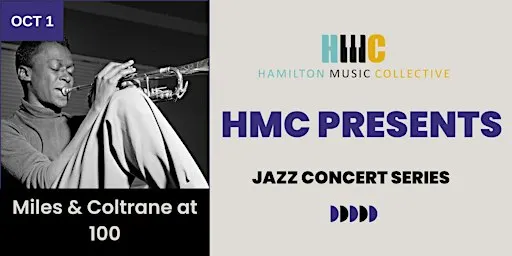 HMC Presents: Miles & Coltrane at 100!