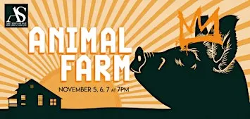 Animal Farm - Thursday Nov. 5th @ 7:00 PM