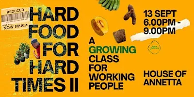 HARD FOOD FOR HARD TIMES PART 2