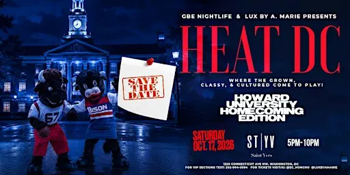 HEAT DC | The Grown, Classy & Cultured Experience — HU Homecoming Edition