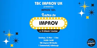 Intro to Improv Course (101) w/ TBC Improv UK