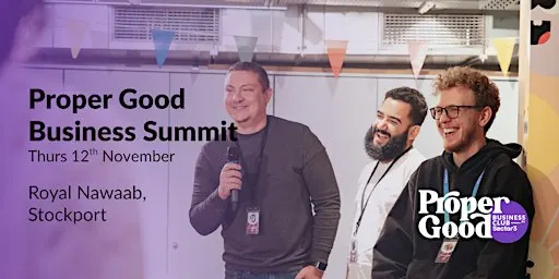 Stockport's Proper Good Business Summit