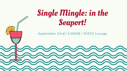 Single Mingle in the Seaport