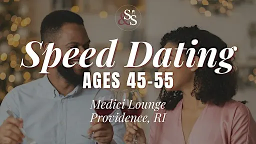 Speed Dating Ages 45-55 in Providence, RI at Medici Lounge