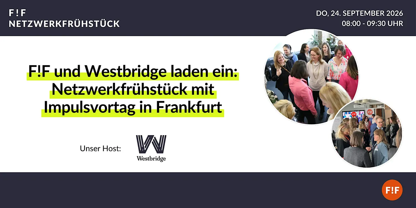 F!F Netzwerkfrühstück in Frankfurt/Main