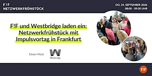 F!F Netzwerkfrühstück in Frankfurt/Main