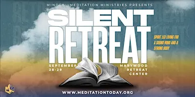 Silent Retreat: Spirit-Led Living for a Sound Mind and a Strong Body
