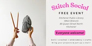 Free Stitch Social Meet Up - Knitting, Crochet, Embroidery, Crafts