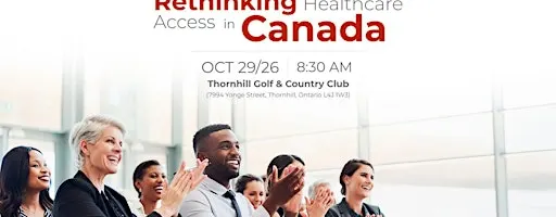 Rethinking Healthcare Access in Canada: What Advisors Need to Know