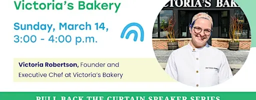 Pull Back the Curtain Series: Behind the Scenes of Victoria’s Bakery