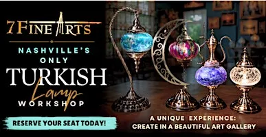 Nashville's Only Turkish Lamp Workshop!