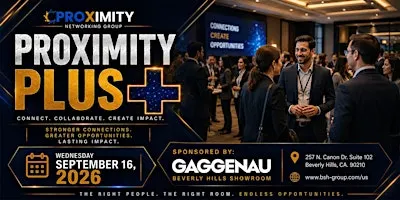 Proximity Plus | Sept 16th