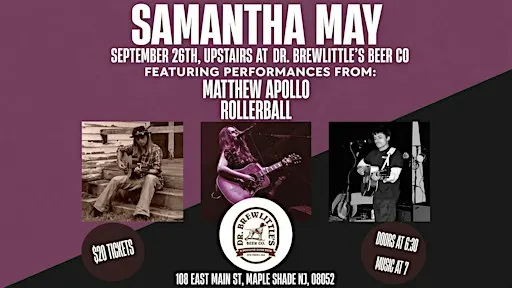 Samantha May / Matthew Apollo / Rollerball LIVE @ Dr. Brewlittles