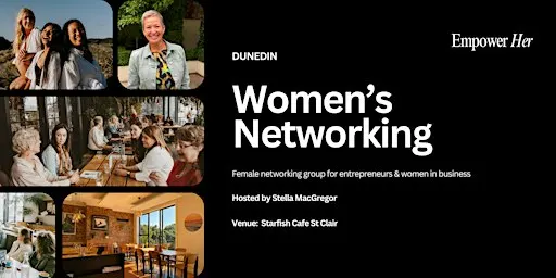 Dunedin - Empower Her Networking - Confident Content Creation