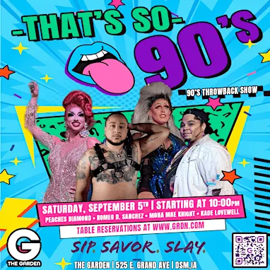 That's So 90's Drag Show - 10PM TABLE RESERVATION