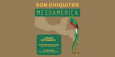 Son Chiquitos: Mesoamerica