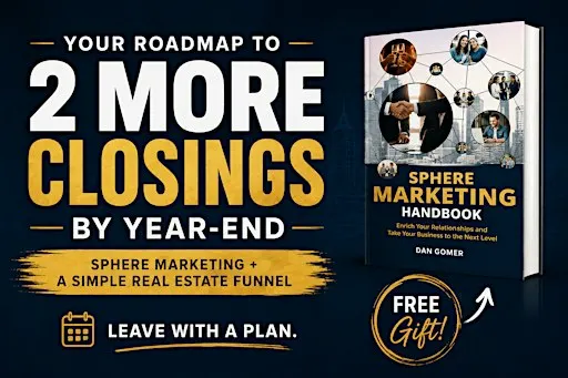 Your Roadmap to 2 More Closings by Year-End