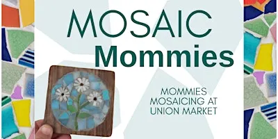 Mosaic Mommies