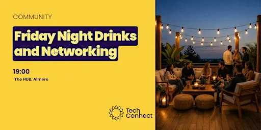 Almere TechConnect. Friday night community drinks #12. All in yellow party